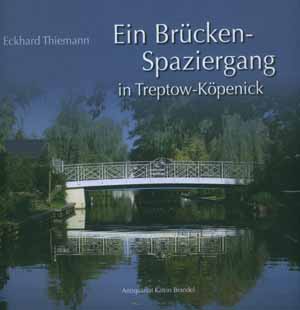 Br&uuml;ckenspaziergang in Treptow-K&ouml;penick.